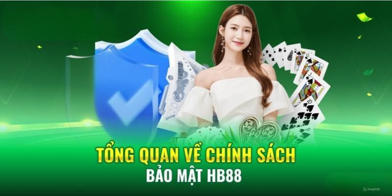 Tìm hiểu thông tin về chính sách bảo mật dành cho hội viên