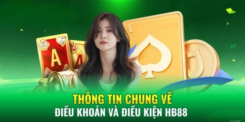 Giới thiệu về các điều kiện, điều khoản của HB88